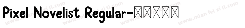 Pixel Novelist Regular字体转换